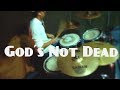 God&#39;s Not Dead - Drum Cover - Newsboys