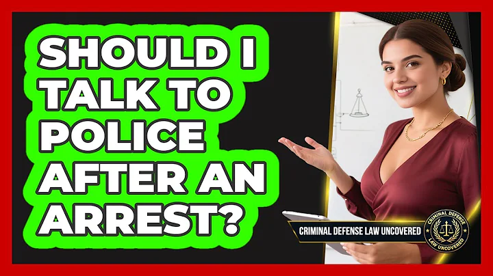 Should I Talk To Police After An Arrest?