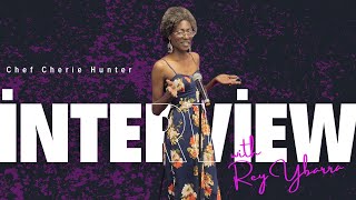 Chef Cherie Hunter Interview with Rey Ybarra | Crush It Successfully | Entrepreneur Tips