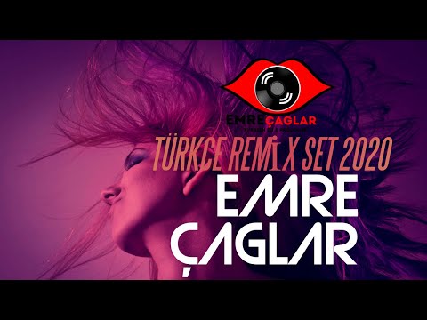 Türkçe Remix Set 2020 [Emre Çağlar Türkçe Pop 2020 Mix Türkçe Pop]