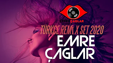 Türkçe Remix Set 2020 [Emre Çağlar Türkçe Pop 2020 Mix Türkçe Pop]