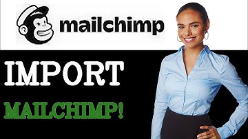 How To Import Email List To Mailchimp (2025)