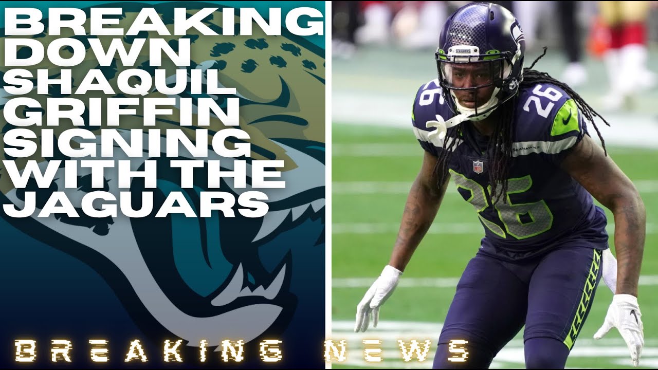 Jacksonville Jaguars News: CB Shaquill Griffin to sign with the team