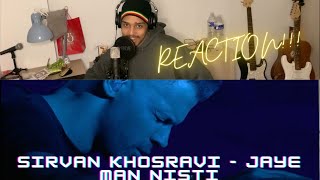 Sirvan Khosravi  Jaye Man Nisti (REACTION)