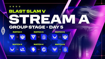 BLAST Slam V, Group Stage, Day 5: Stream A - Dota 2 LIVE