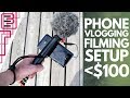 The PERFECT Phone Filming and Vlogging Setup for under $100