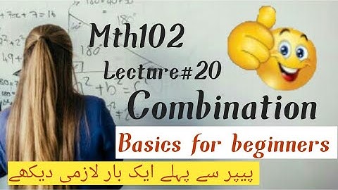#MTH102 || #Practice Questions || #Lecture_19 ||#Permutations || #Combination