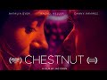 Chestnut  official trailer  utopia