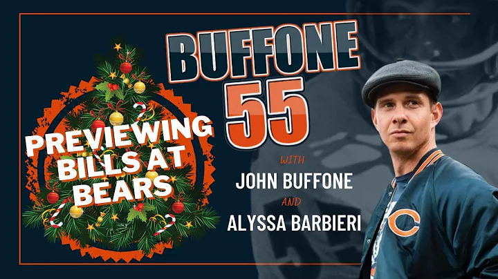 Buffone 55 | Preview Bills at Bears