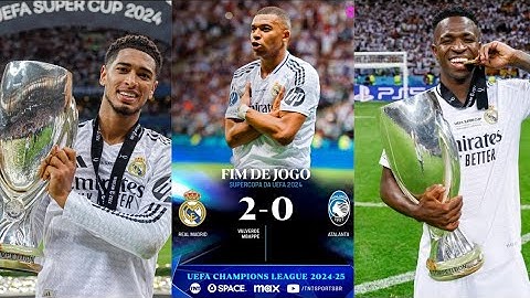 MBAPPÉ MARCA NA ESTREIA, VINI JR DÁ SHOW E REAL MADRID É CAMPEÃO! REAL MADRID 2X0 ATALANTA