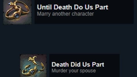 How to get until death do us part and death did us part achievements for ck3!