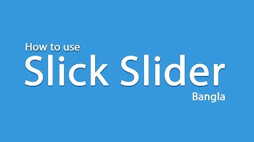 Integrate Slick Slider into HTML step by step Bangla