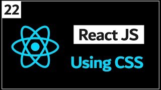 22 - ( React Js Tutorial ) Dealing With CSS -- Style التعامل مع الـ