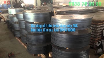 Gia công chấn dập, cắt, tiện thép tấm theo yêu cầu