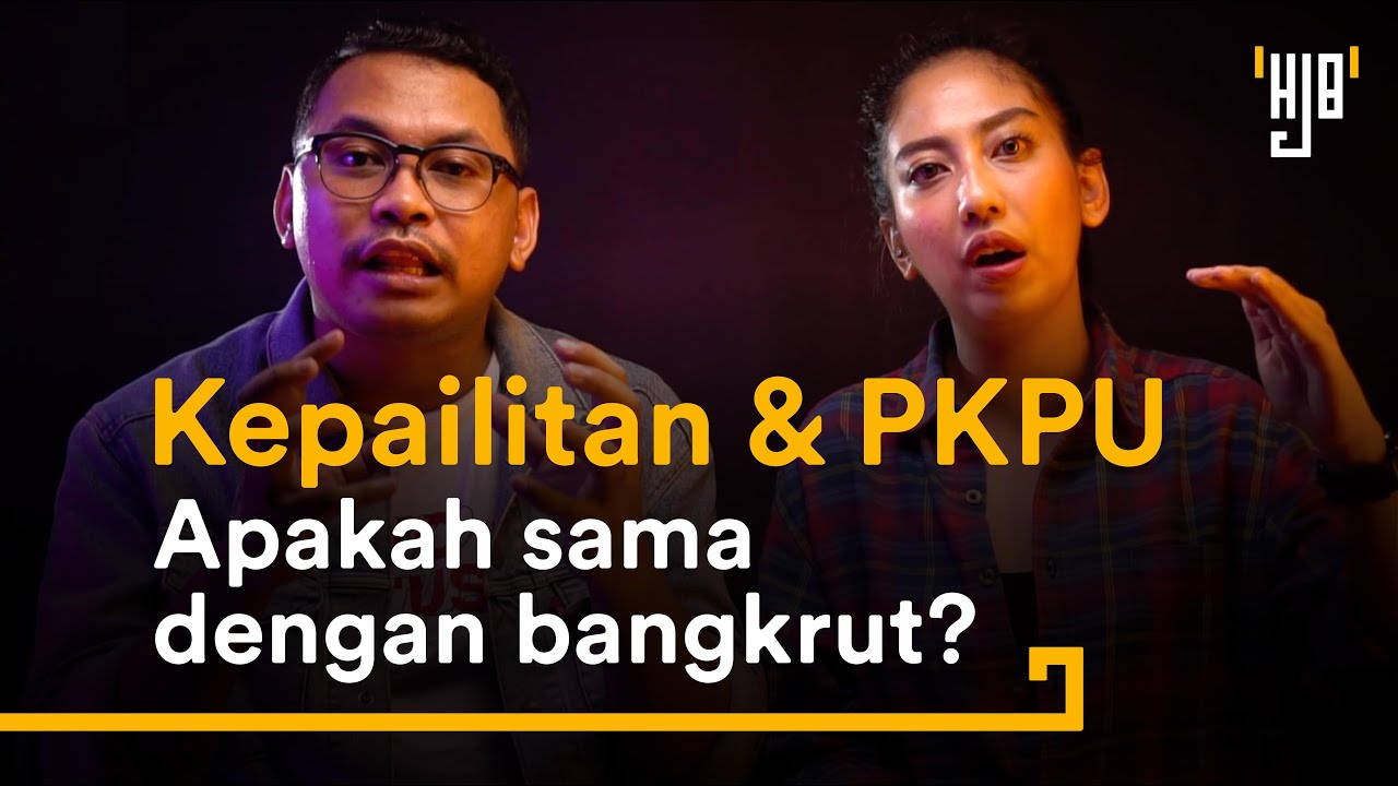 Kepailitan & PKPU (apakah sama dengan bangkrut?)