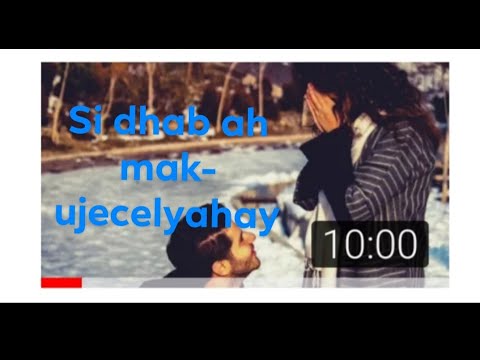 #jaceyl #indho #maleh 7da calamadood ee aad ku ogaa karto wiilka aad jeceshahay inuusan kujeclan