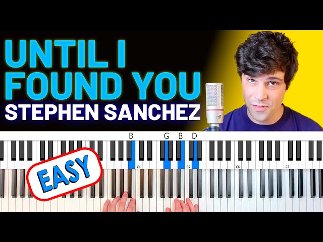 Until I Found You (Piano Version) EASY PIANO CHORDS TUTORIAL