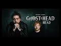 New Ed Sheeran X Post Malone Collab рџ Ђ Ghost In My Head New Ed Sheeran X Post Malone Collab рџ Ђ Ghost In My Head