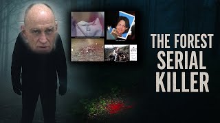 Gary Michael Hilton – The National Forest Serial Killer | Chilling True Crime Documentary