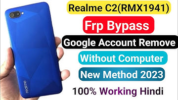 Realme C2(RMX1941)Android 9/1 Click Frp Bypass Without Pc 2023 ||Bypass Google Account 100% Working
