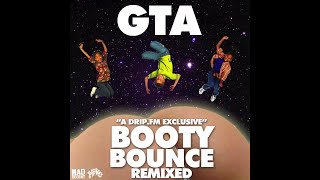 GTA - Booty Bounce Feat. DJ Funk (Juyen Sebulba Remix) [ Full Stream]