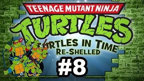 Teenage Mutant Ninja Turtles   Turtles in Time   RE SHELLED Xbox Live Arcade Part  8