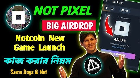Notcoin এর গেমিং প্রজেক্ট Not Pixel || Not Pixel Telegram Mining Bot || Not Pixel New Airdrop