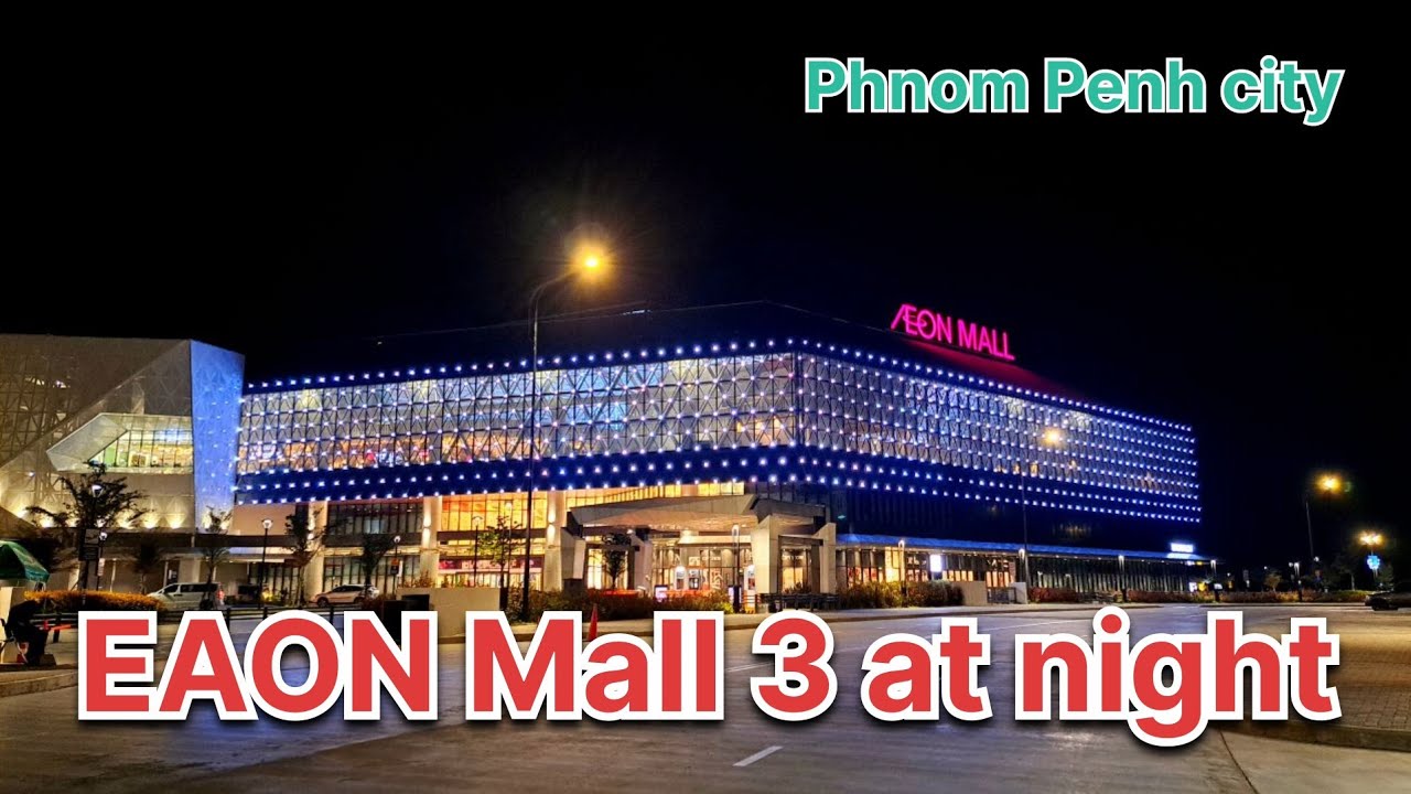 Ride Motor to visited EAON Mall 3 in Phnom Penh City 2023 (1080HD ...
