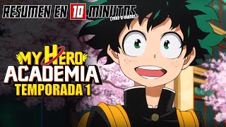 🔷 Boku No Hero Academia | Summary in 10 Minutes (more or less) | SEASON 1