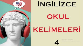 İNGİLİZCE - OKUL KELİMELERİ 4 | School Words in English 4 | Learn English | İngilizce Öğrenelim