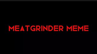 Meatgrinderelizabeth Aftonmeme