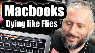 Newer Macbooks are failing everyday. 15