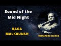 Raga for meditation  healing music  malkaunsh  himanshu nanda