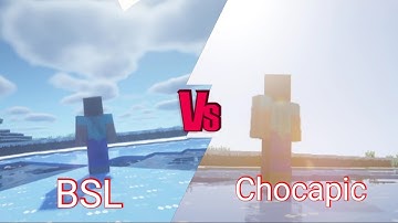 top 2 shader bsl vs Chocapic RJY gaming KH