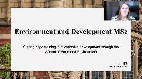 Introduction Talk - Environment and Development MSc - University of Leeds