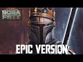 Star Wars: The Book of Boba Fett x Mandalorian Theme | EPIC VERSION (Episode 5 Soundtrack) Mp3 Song