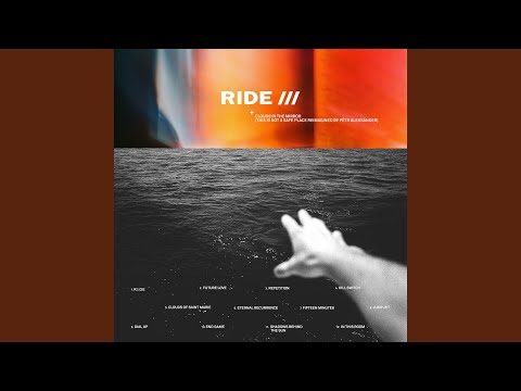 Ride – Clouds In The Mirror (This Is Not A Safe Place Reimagined