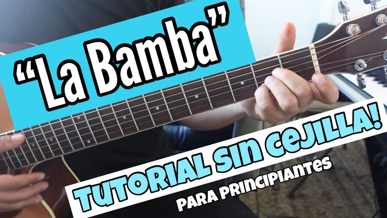 La Bamba SIN CEJILLA - Tutorial de Guitarra - YouTube