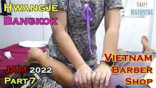 Vietnam Barber Shop 2022 JAM Part 7 - Hwangje (Bangkok, Thailand)