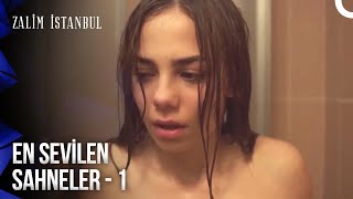 En Sevilen Sahneler -1 | Zalim İstanbul