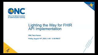 ONC Tech Forum: Lighting the Way for FHIR API Implementation