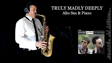 TRULY MADLY DEEPLY - Savage Garden - Alto Sax RMX - Free score