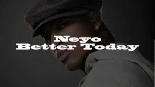 Neyo - Better Today [lyrics on screen]