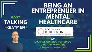 Being an Entrepreneur in Mental Healthcare and Addiction Treatment by AZZLY 16 views 1 year ago 4 minutes, 27 seconds