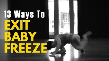 Bboy Transition | How to Baby Freeze - 13 Baby Freeze Exits | BreakDance Decoded