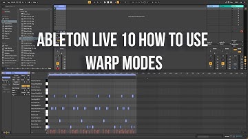 Ableton Live 10 How to use Warp Modes