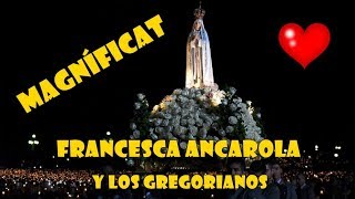 Video thumbnail of "El Magníficat - Francesca Ancarola y los Gregorianos - LETRA"