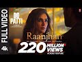   Do patti: Raanjhan (Lyrics) @tseries
