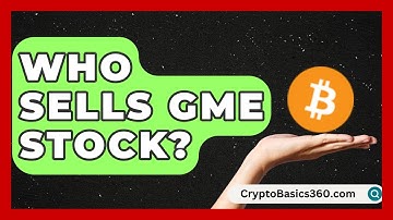 Who Sells GME Stock? | Stock and Options Playbook