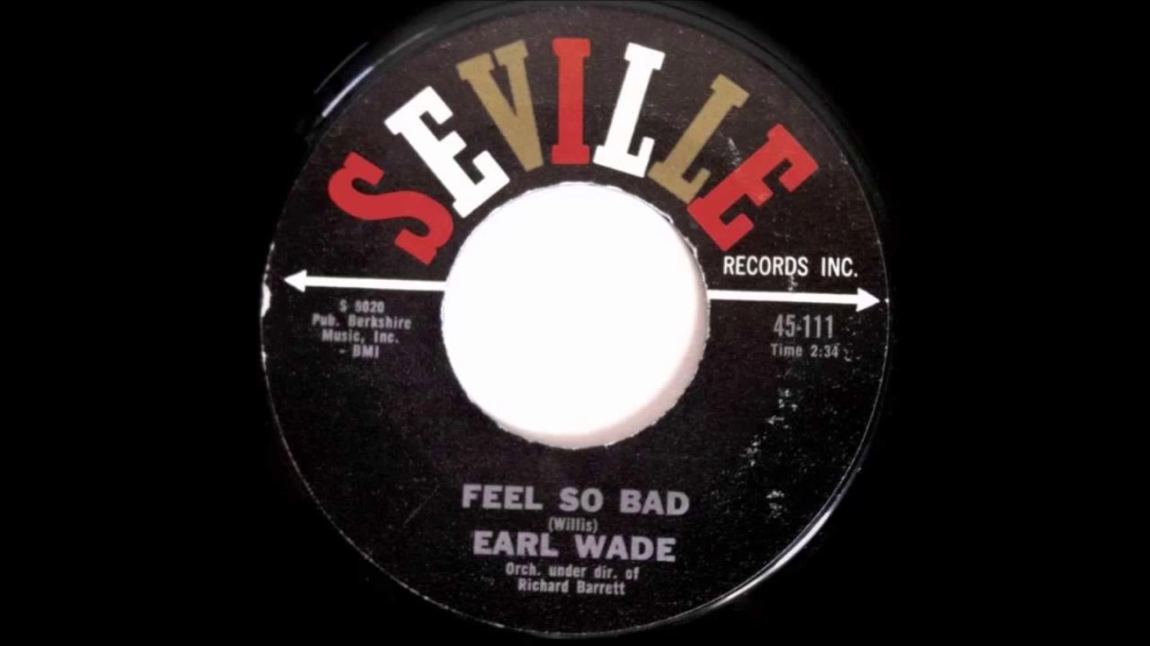 Earl Wade & Group You're Still My Baby / Feel So Bad Seville 111